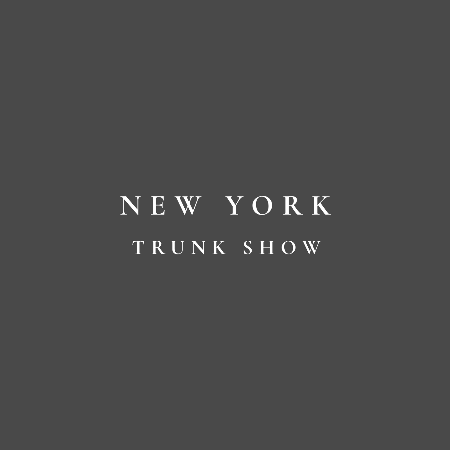 New York Trunk Show