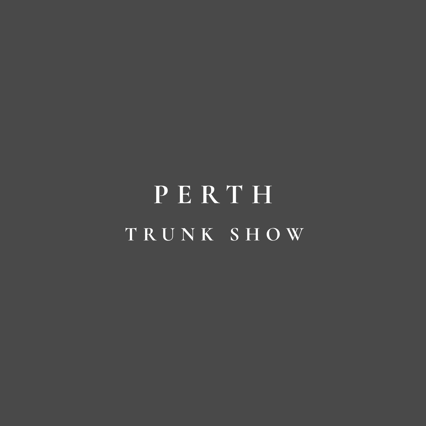 Perth Trunk Show