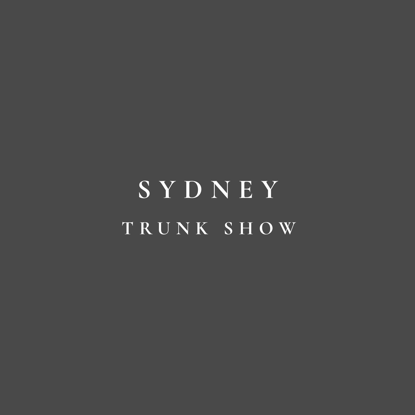 Sydney Trunk Show