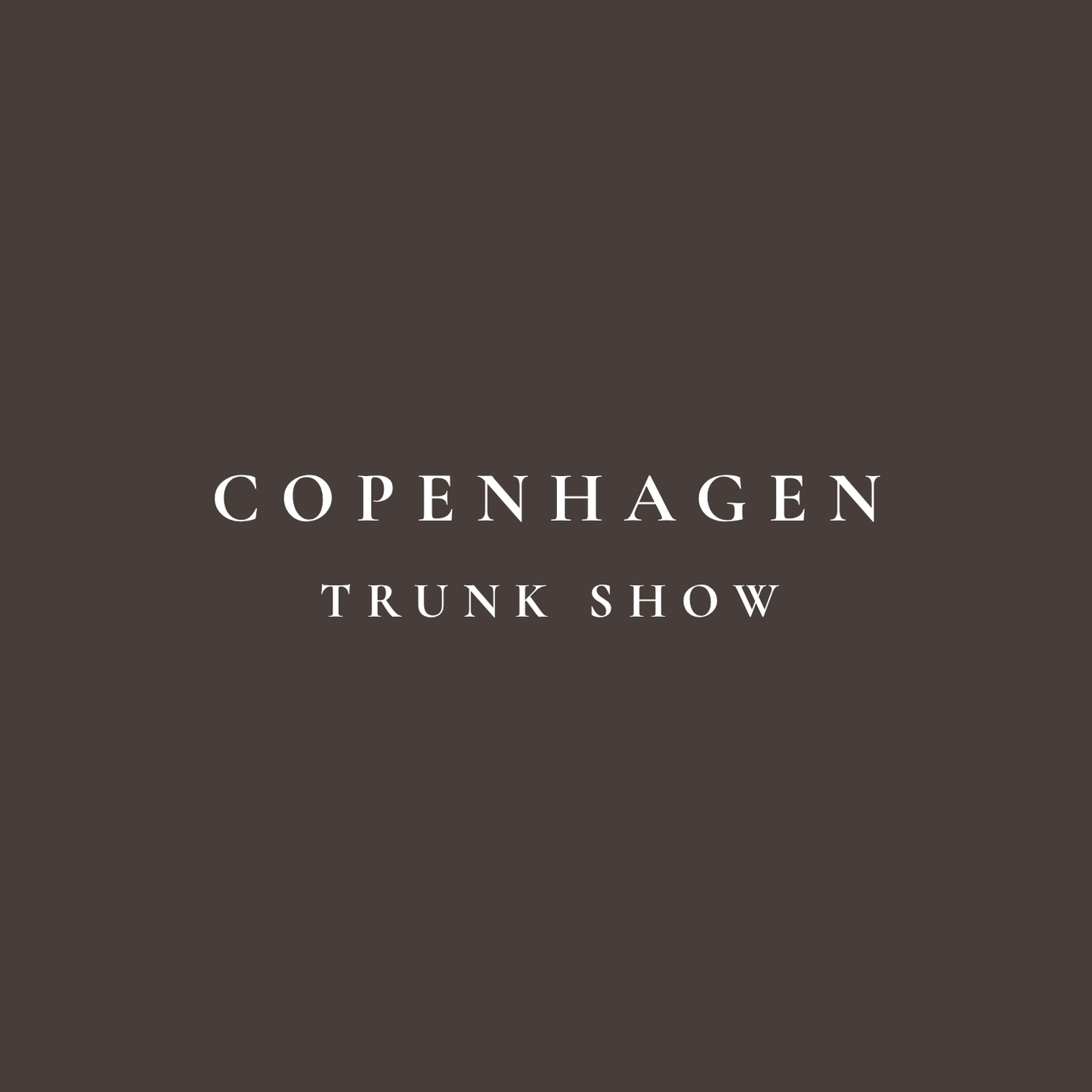 Copenhagen Trunk Show